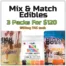 3 for $120 Edibles Mix & Match Deal